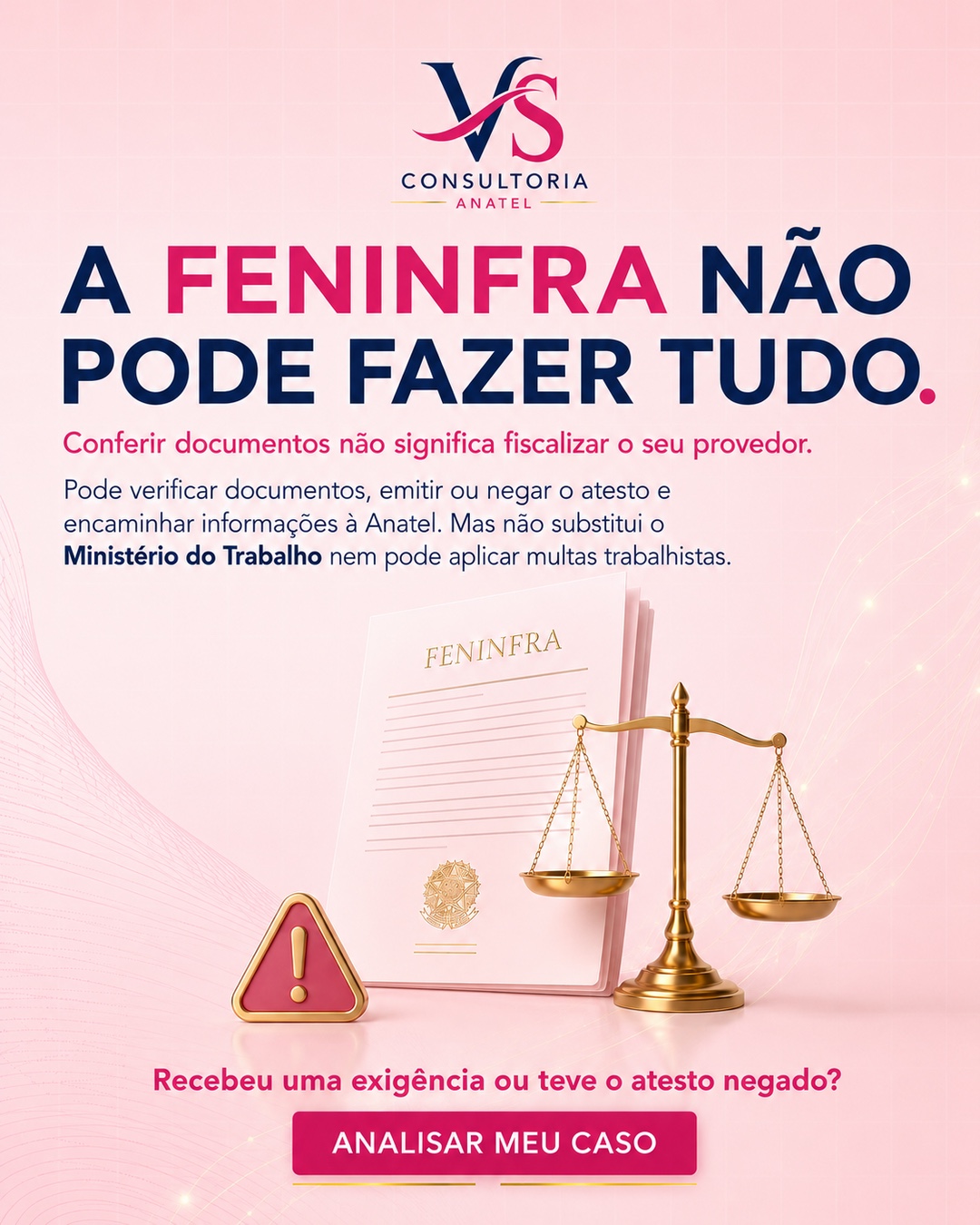 A FENINFRA não pode fazer tudo: entenda os limites da conferência de documentos e analise exigências com a VS Consultoria Anatel